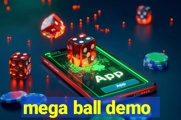 mega ball demo